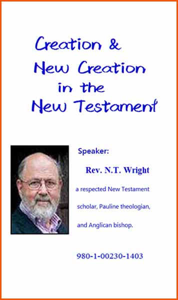 Creation & New Creation in the New Testament